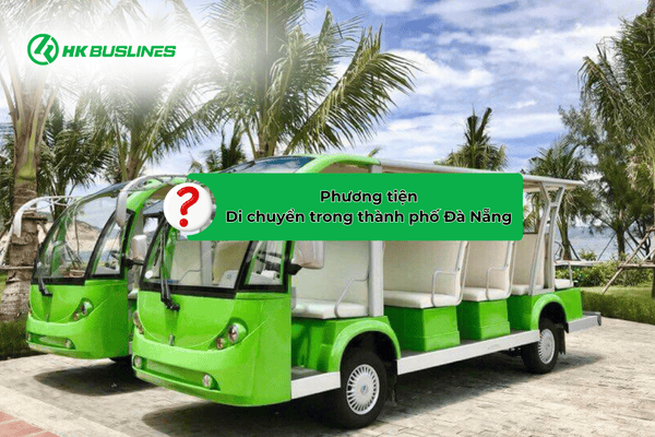 Phương tiện di chuyển trong thành phố Đà Nẵng khi đi du lịch đà nẵng