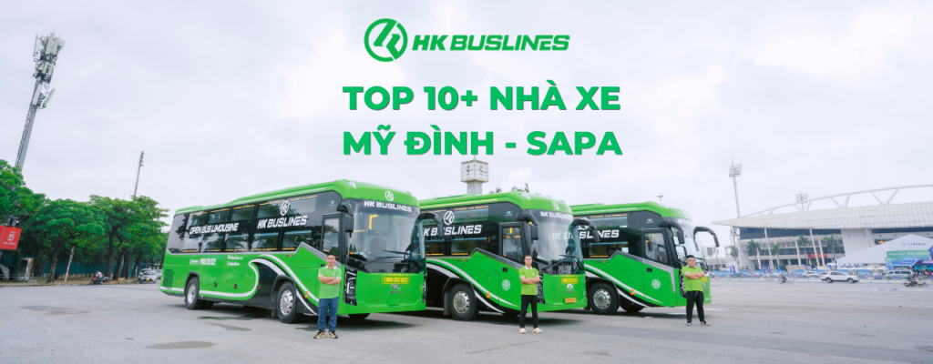 Top 10+ Xe Khách Từ Mỹ Đình Đi Sapa Uy Tín 2026: Giá Vé, Lịch Trình Chi Tiết